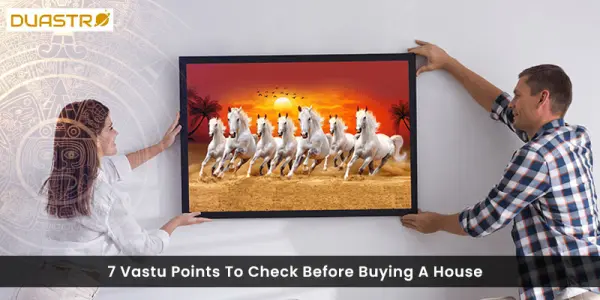 7 Vastu Points To Check Before Buying A House